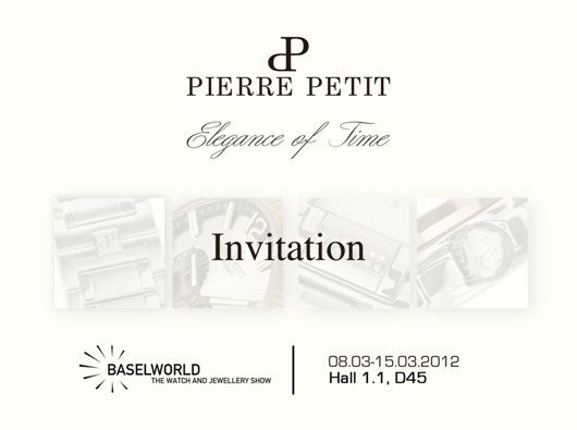 Invitation to the Pierre Petit Exhibit, March 8-15, 2012 at Baselworld 2012, Hall 1.1, Booth D-45